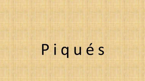 Piqués